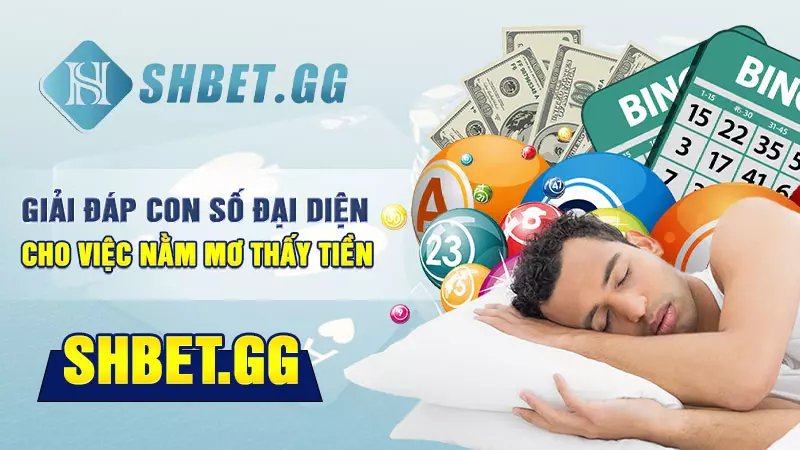 Giải đáp con số đại diện cho việc nằm mơ thấy tiền
